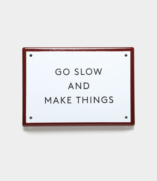 “Go Slow” Enamel Steel Sign