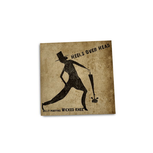 Billy Martins Wicked Knee - 'heels over head'  Vinyl Record