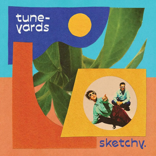 TUNE-YARDS : SKETCHY [LP]